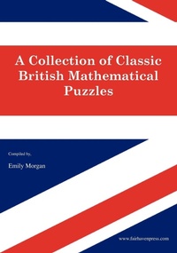 Enlarge image Cover: A Collection of Classic British Mathematical Puzzles - Fairhaven Press