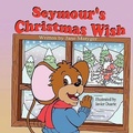 Cover: Seymour's Christmas Wish - Mirror Publishing