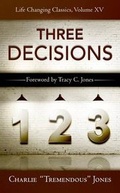 Cover: The Three Decisions - Tremendous Life Books
