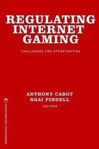 Enlarge image Cover: Regulating Internet Gaming - Unlv Gaming