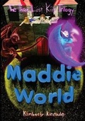 Cover: Maddie World (the Three Lost Kids Series) - Daring Books Publishing