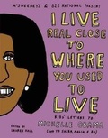Cover: I Live Real Close to Where You Used to Live - McSweeney's Publishing