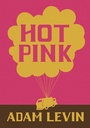 Cover: Hot Pink - McSweeney's