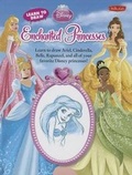 Cover: Learn to Draw Disney's Enchanted Princesses - Walter Foster Jr. -- Quarto Library