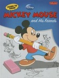 Cover: Learn to Draw Mickey & His Friends - Walter Foster Jr. -- Quarto Library