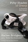 Cover: Fifty Shades of Gravy; A Christian Gets Saucy! - House of Bread Books(tm)