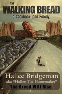 Enlarge image Cover: The Walking Bread; The Bread Will Rise! - House of Bread Books(tm)