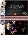 Cover: Butterflies and All Things Sweet Deluxe Edition - Goff Books