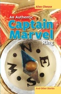 Cover: An Authentic Captain Marvel Ring and Other Stories - Santa Fe Writer's Project