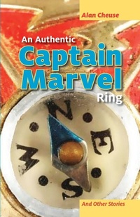 Enlarge image Cover: An Authentic Captain Marvel Ring and Other Stories - Santa Fe Writer's Project