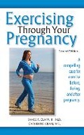 Cover: Exercising Through Your Pregnancy - Addicus Books