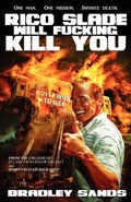 Cover: Rico Slade Will Fucking Kill You - Eraserhead Press