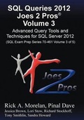 Cover: SQL Queries 2012 Joes 2 Pros (R) Volume 3 - Joes 2 Pros International LLC