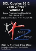 Cover: SQL Queries 2012 Joes 2 Pros (R) Volume 4 - Joes 2 Pros International LLC
