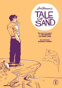 Enlarge image Cover: Jim Henson's A Tale of Sand HC - Archaia Studios Press
