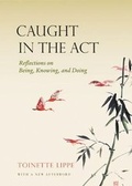 Cover: Caught in the Act - Monkfish Book Publishing Company