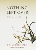 Cover: Nothing Left Over - Monkfish Book Publishing Company