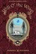 Cover: An Aurora Grimeon Story: Will o' the Wisp - Archaia Studios Press
