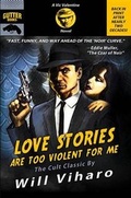 Cover: Love Stories Are Too Violent for Me - Gutter Books