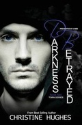 Cover: Darkness Betrayed - Crushing Hearts and Black Butterfly Publishing