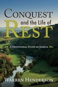 Cover: Conquest and the Life of Rest - Warren A. Henderson