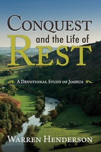 Enlarge image Cover: Conquest and the Life of Rest - Warren A. Henderson