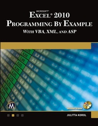 Abbildung von: Microsoft (R) Excel (R) 2010 Programming By Example with VBA, XML, and ASP - Mercury Learning & Information
