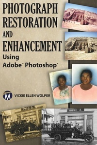 Abbildung von: Photograph Restoration and Enhancement Using Adobe Photoshop - Mercury Learning & Information