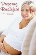 Cover: Preparing to Breastfeed: A Pregnant Woman's Guide - Hale Publishing