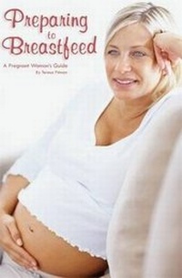Enlarge image Cover: Preparing to Breastfeed: A Pregnant Woman's Guide - Hale Publishing