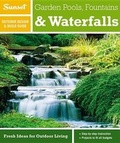 Cover: Garden Pools, Fountains & Waterfalls - Sunset Books,U.S.