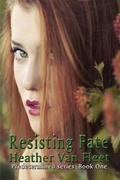 Cover: Resisting Fate - Sunshine Press