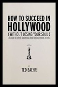 Cover: How to Succeed in Hollywood - WND BOOKS