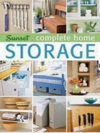 Enlarge image Cover: Complete Home Storage - Sunset Books,U.S.