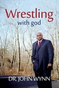 Cover: Wrestling with God - Egen Co. LLC