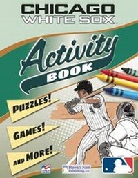 Enlarge image Cover: White Sox Activity Book - Hawk's Nest Publishing