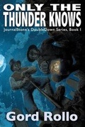 Cover: Only the Thunder Knows - East End Girls - JOURNALSTONE