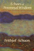 Cover: Echoes of Perennial Wisdom - World Wisdom Books