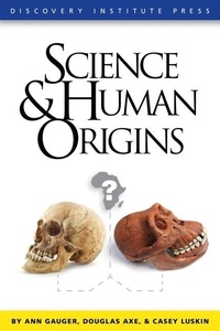 Enlarge image Cover: Science and Human Origins - Discovery Institute
