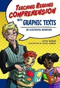 Cover: Teaching Reading Comprehension with Graphic Texts - Maupin House Publishing
