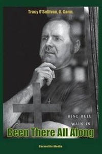 Enlarge image Cover: Been There All Along - Carmelite Media