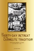 Cover: The Thirty-Day Retreat in the Carmelite Tradition - Carmelite Media