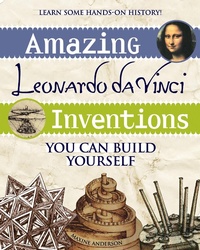 Enlarge image Cover: Amazing Leonardo da Vinci Inventions - Nomad Press
