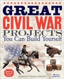 Cover: Great Civil War Projects - Nomad Press