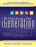 Cover: Teaching the Igeneration - Solution Tree Press