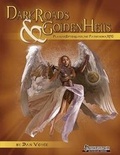 Cover: Dark Roads & Golden Hells - Open Design LLC