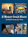 Cover: If Money Could Shout - Farbeyond Publishing LLC