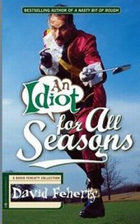 Abbildung von: An Idiot for All Seasons - Black Irish Entertainment LLC