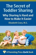 Cover: The Secret of Toddler Sharing - Parenting Press