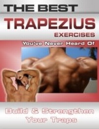 Abbildung von: The Best Trapezius Exercises You've Never Heard of - Price World Publishing